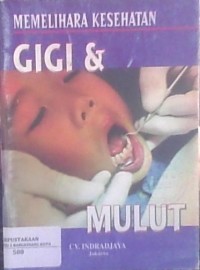Image of Memelihara Kesehatan Gigi & Mulut