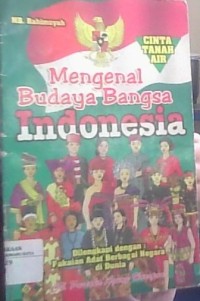 Image of Cinta tanah Air Mengenal Budaya Bangsa Indonesia