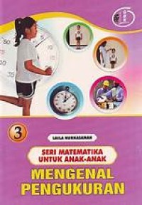 Image of Ensiklopedia Matematika - UNTUK ANAK-ANAK MENGENAL PENGUKURAN